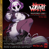 Neon White Soundtrack Part 1 “The Wicked Heart” - Machine Girl-Audio-Exchange