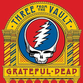 Three From The Vault - Grateful Dead-Audio-Exchange