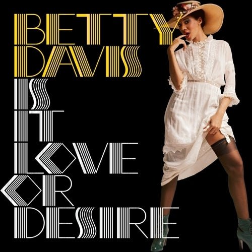 Is It Love Or Desire - Betty Davis - Audio - Exchange