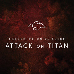 Prescription for Sleep: Attack on Titan - Anime Soundtrack - Audio - Exchange