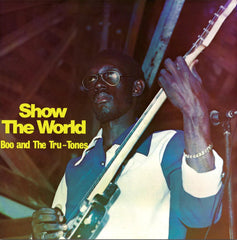 Show The World - Boo and the Tru-Tones-Audio-Exchange